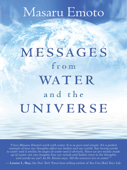 Title details for Messages from Water and the Universe by Masaru Emoto - Available